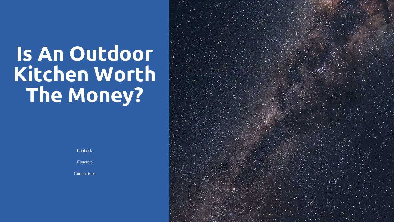 Is an outdoor kitchen worth the money?